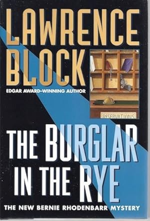 The Burglar in the Rye SIGNED The New Bernie Rhodenbarr Mystery