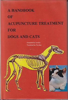 A Handbook of Acupuncture Treatment For Dogs and Cats
