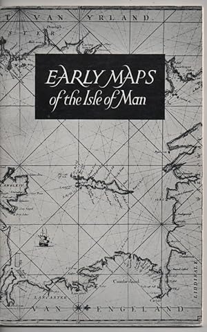 Early Maps of the Isle of Man: Guide to the Collection in the Manx Museum