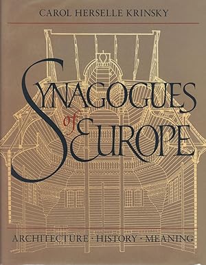 SYNAGOGUES OF EUROPE, Architecture ~ History ~ Meaning