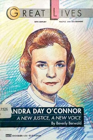 Sandra Day O'Connor a New Justice, a New Voice