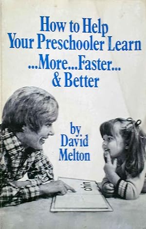 How to Help Your Preschooler Learn .More.Faster.& Better