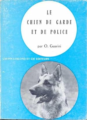 Le chien de garde et de police
