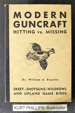 Modern Guncraft: Hitting vs. Missing