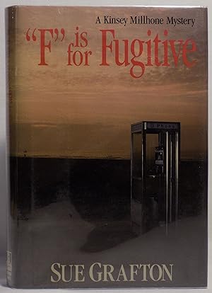 "F" Is for Fugitive: A Kinsey Millhone Mystery