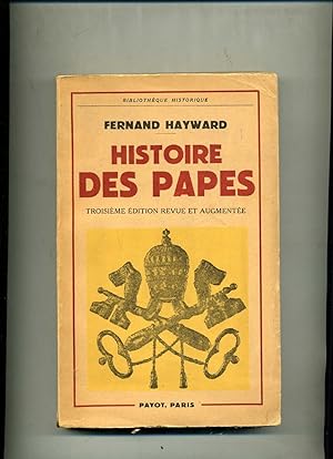HISTOIRE DES PAPES. Troisième édition revue et augmentée