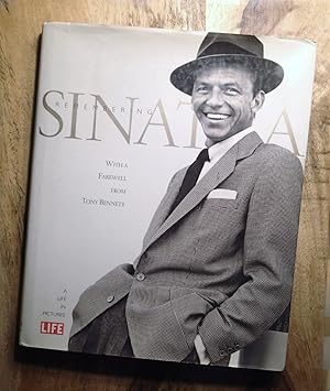 REMEMBERING SINATRA : With a Farewell from Tony Bennett : (A Life in Pictures