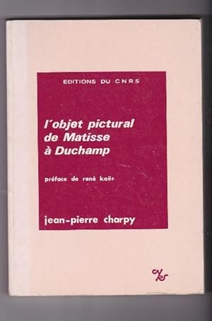 L'objet Pictural De Matisse a Duchamp