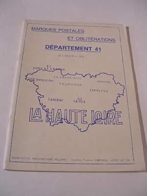 MARQUES POSTALES ET OBLITERATIONS DEPARTEMENT 41 HAUTE- LOIRE DE L' ORIGINE A 1876