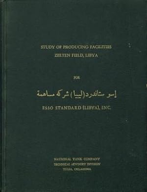 Report of Engineering Study for Development of Oil Producing Facilities Zelten Field, Libya for E...