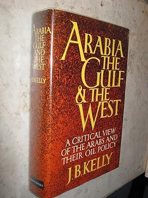 Arabia, the Gulf and the West