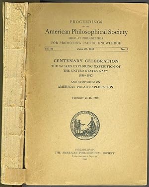 Proceedings of the American Philosophical Society: Centenary Celebration The Wilkes Exploring Exp...
