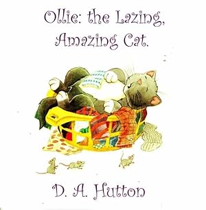 Ollie: The Lazing, Amazing Cat