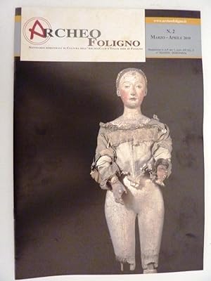 "ARCHEO FOLIGNO. Notiziario Bimestrale di Cultura dell'archeoclub d'italia Sede di Foligno n.° 2 ...