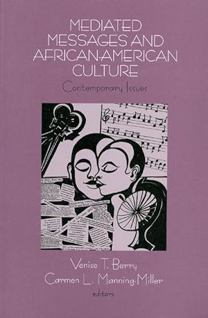 Mediated Messages and African American Culture: Contemporary Issues