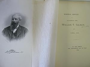 Memorial Services for Illustrious Bro. William F. Salmon 33` Lowell, Mass. At the Temple the Thir...