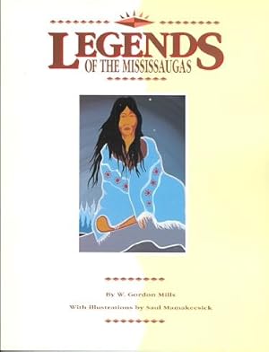 LEGENDS OF THE MISSISSAUGAS,