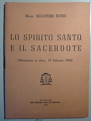 "LO SPIRITO SANTO E IL SACERDOTE ( Allocuzione al Clero: 10 Febbraio 1964 )"