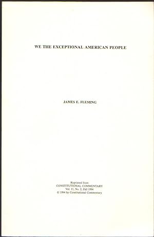 We the Exceptional American People; Constitutional Commentary Vol. 11, No. 2, Fall 1994