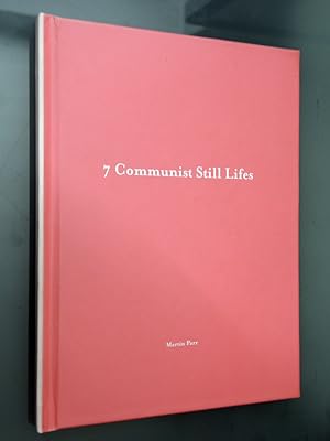 MARTIN PARR: 7 (SEVEN) COMMUNIST STILL LIFES (NAZRAELI PRESS ONE PICTURE BOOK NO. 17) - SIGNED, L...