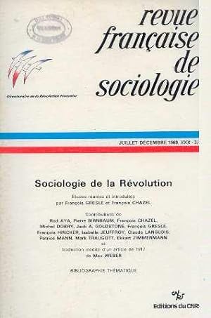 Sociologie de la révolution (Revue française de sociologie juillet-décembre 1989 XXX 3/4)
