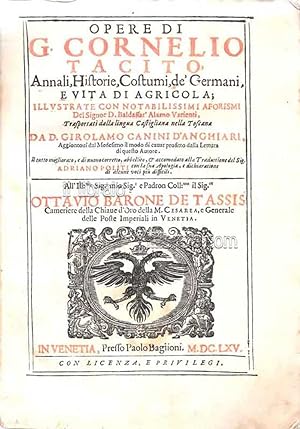 Opere: Annali, Historie, Costumi, de' Germani, vita di Agricola. illustrate con notabilissimi afo...