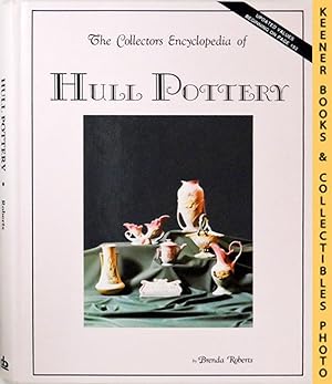 THE COLLECTORS ENCYCLOPEDIA OF HULL POTTERY