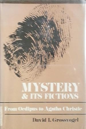 Mystery & Its Fictions from Oedipus to Agatha Christie