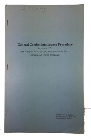 General Combat Intelligence Procedure Applicable to Air Support Aviation and Ground Forces Units ...
