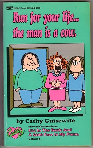 Run for Your Life.the Man Is a Cow (Cathy)