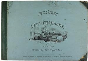 PICTURES OF LIFE & CHARACTER. From the Collection of Mr PUNCH. First Series.: