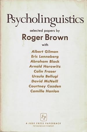 Psycholinguistics selected papers by Roger Brown
