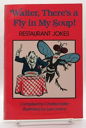 Waiter, There's a Fly in My Soup! Restaurant Jokes