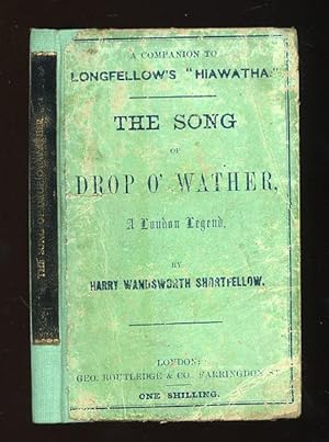 The Song of Drop O' Wather: A London Legend by Harry Wandsworth Shortfellow