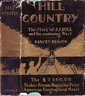 Hill Country: The Story of J. J. Hill and the Awakening West