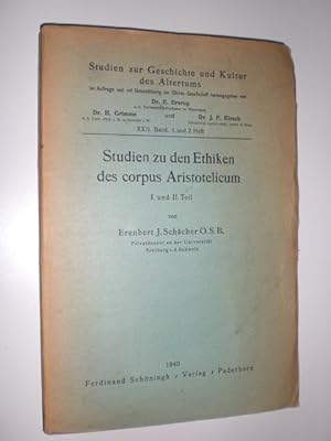 Studien zu den Ethiken des corpus Aristotelicum I. und II. Teil