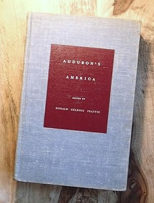 AUDUBON'S AMERICA : The Narratives and Experiences of John James Audubon (Illustrated with Facsim...