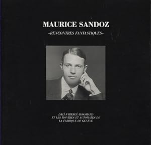 Centenaire Maurice Sandoz. 1892-1992. Rencontres fantastiques.
