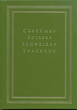 Nouvelle collection des costumes suisses des XXII cantons. Neue Sammlung von Schweizertrachten au...