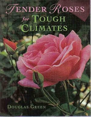 Tender Roses for Tough Climates