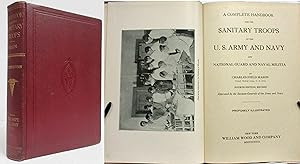 HANDBOOK FOR THE SANITARY TROOPS OF THE U.S. ARMY AND NAVY And National Guard and Naval Militia