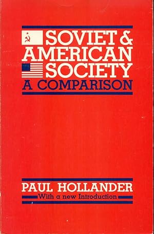 SOVIET AND AMERICAN SOCIETY : A Comparison