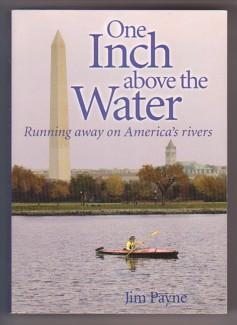 One Inch Above the Water: Running Away on American Rivers