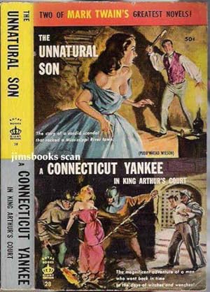 Unnatural Son (Pudd'nhead Wilson) and A Connecticut Yankee In KIng Arthur's Court