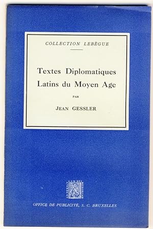 Textes Diplomatiques Latins du Moyen Age