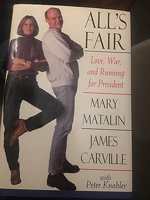 SIGNED All's Fair: Love, War, and Running for President