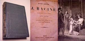 Oeuvres Completes de J. Racine precedees d'un essai sur sa vie et ses ouvrages par Louis Racine. ...