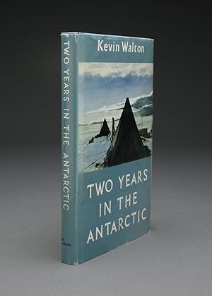 TWO YEARS IN THE ANTARCTIC; [Signed by the Author].