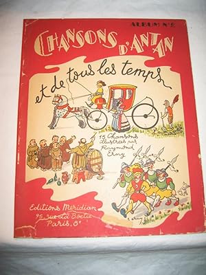 Chansons d'Antan et de tous les temps. 15 chansons illustrees par Raymond Erny