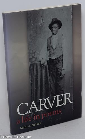Carver; a life in poems